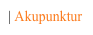 | Akupunktur